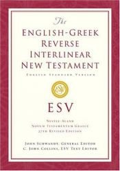 book cover of The Bible: English-Greek Reverse Interlinear New Testament (ESV) by Logos Research Systems
