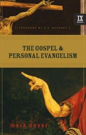 book cover of The Gospel and Personal Evangelism by Mark Dever