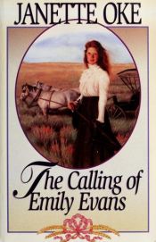 book cover of The calling of Emily Evans by Janette Oke