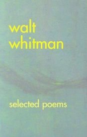 book cover of The selected poems of Walt Whitman by 華特·惠特曼