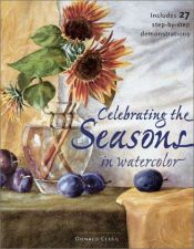 book cover of Celebrating the seasons in watercolor by Donald Clegg