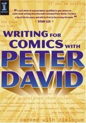book cover of Writing for Comics with Peter David (Writing for Comics & Graphic Novels) by Peter David