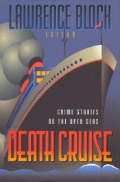 book cover of Death Cruise: Crime Stories on the Open Seas by Lawrence Block