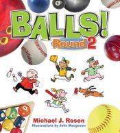book cover of Balls! Round 2 (Darby Creek Titles) by Michael J. Rosen