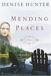 book cover of Mending places by Denise Hunter