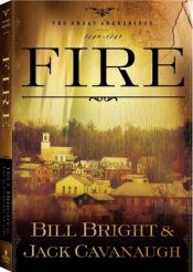 book cover of Fire: 1740-1741 (The Great Awakenings Series #1) by Bill Bright
