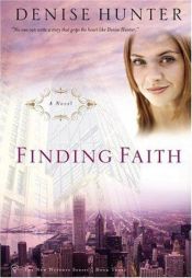 book cover of Finding Faith (The New Heights Series #3) by Denise Hunter
