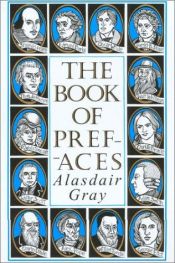 book cover of The Book of Prefaces by Alasdair Gray