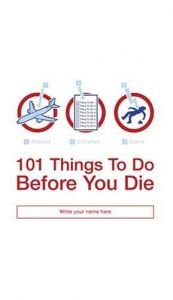 book cover of 101 Things To Do Before You Die by 