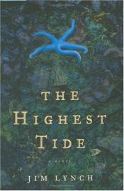 book cover of The Highest Tide by Jim Lynch