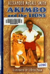 book cover of Akimbo and the lions by Alexander McCall Smith