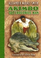 book cover of Akimbo and the Crocodile Man by Alexander McCall Smith