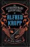 Die außergewöhnlichen Abenteuer des Alfred Kropp