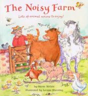 book cover of The Noisy Farm by Marni McGee