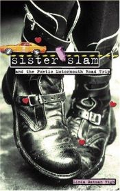 book cover of Sister Slam and the Poetic Motormouth Roadtrip by Linda Oatman High