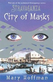 book cover of Stravaganza : La cité des masques by Mary Hoffman