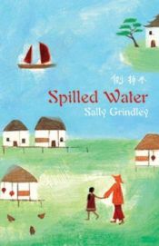 book cover of Spilled Water by Sally Grindley