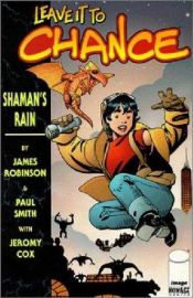book cover of Leave It To Chance: Shaman's Rain by James Robinson