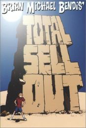 book cover of Total sell out by Brian Michael Bendis