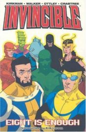 book cover of Invincible,Book 2: Eight is Enough by Robert Kirkman
