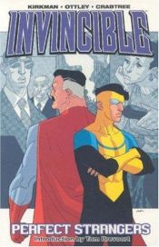 book cover of Invincible, Volume 3 : Perfect Strangers by Robert Kirkman