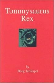 book cover of Tommysaurus rex by Doug Tennapel