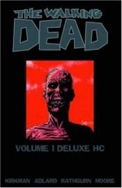 book cover of The Walking Dead Deluxe Volume 1 (Walking Dead) by Robert Kirkman