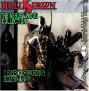 book cover of Hellspawn: The Ashley Wood Collection by Brian Michael Bendis