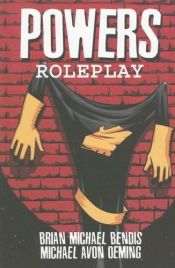 book cover of Powers Volume 2: Roleplay: Roleplay v. 2 by Brian Michael Bendis