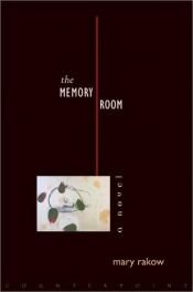 book cover of The Memory Room by Mary Rakow