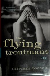 book cover of Die fliegenden Trautmans by Miriam Toews