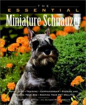 book cover of The Essential Miniature Schnauzer (Essential (Howell)) by Howell Book House
