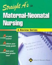 book cover of Straight A's in Maternal-Neonatal Nursing (Straight A's) by Springhouse