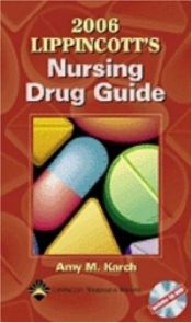 book cover of 2006 Lippincott's Nursing Drug Guide by Amy Morrison Karch