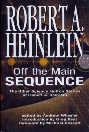 book cover of Off the Main Sequence by Robert Heinlein