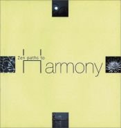 book cover of Zen Paths to Harmony by Anonymous