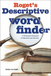 book cover of Roget's descriptive word finder by Barbara Ann Kipfer