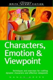book cover of Characters, emotion & viewpoint by Nancy Kress