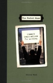 book cover of The Pocket Muse: Ideas and Inspiration for Writing by Monica Wood