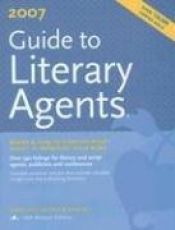 book cover of Guide to Literary Agents 2007 by Joanna Masterson