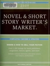 book cover of 2009 Novel & Short Story Writer's Market by Writer's Digest Magazine