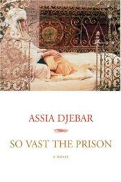 book cover of Vaste est la prison by Assia Djebar