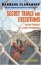 Secret Trials and Executions