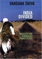 book cover of India Divided: Diversity and Democracy under Attack by Vandana Shiva
