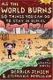 As the world burns : 50 simple things you can do to stay in denial : a graphic novel