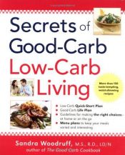 book cover of Secrets of Good Carb by Sandra Woodruff