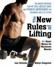 book cover of The new rules of lifting by Alwyn Cosgrove|Lou Schuler