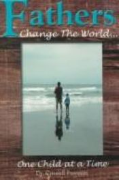 book cover of Father's: Change the World One Child at a Time by Criswell Freeman