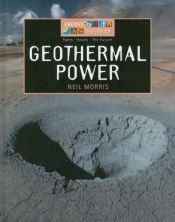 book cover of Geothermal Power (Energy Sources) by Neil Morris