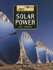 book cover of Solar Power (Energy Now and in the Future) by Neil Morris